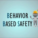 Pentingnya Behavior Based Safety (BBS) untuk Meraih K3 Secara Maksimal di Tempat Kerja